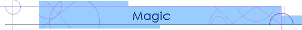 Magic