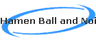 Hamen Ball and Noise Makers