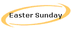 Easter Sunday