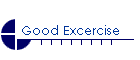 Good Excercise